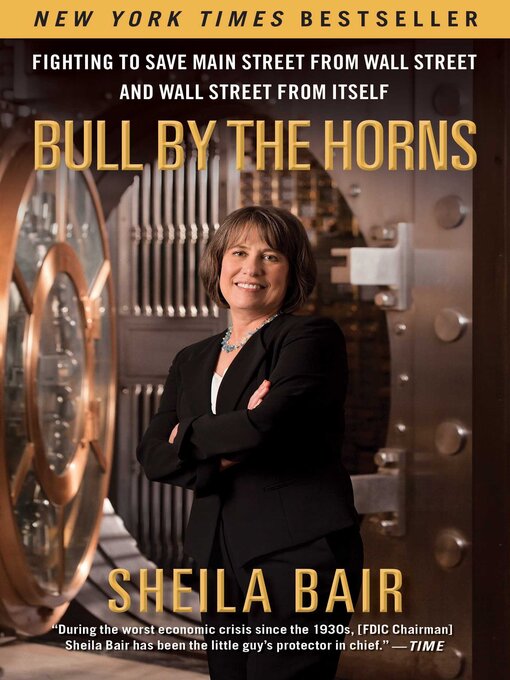 Title details for Bull by the Horns by Sheila Bair - Wait list